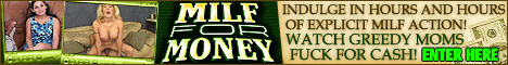 milfformoney.com - milfformoney.com - the best reality porn sites in the world - click here NOW!